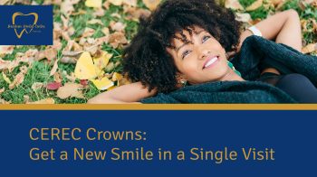 Need a crown but short on time? Learn how same-day CEREC crowns at Brenham Dental Center in Brenham restore your smile in a single visit; no temporary, no waiting.