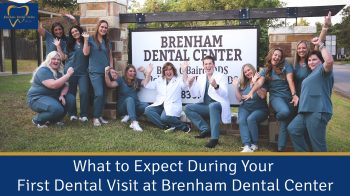 Visiting a new dentist in Brenham? Learn exactly what to expect during your first dental visit at Brenham Dental Center, from check-in to personalized care.